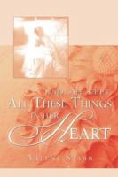 And She Kept All These Things in Her Heart 1597810975 Book Cover