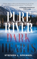Pure River....Dark Hearts 1441501339 Book Cover