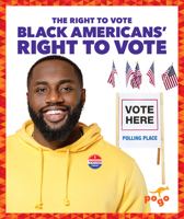 Black Americans' Right to Vote B0CTLS8QRW Book Cover
