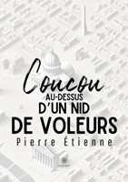 Coucou au-dessus d'un nid de voleurs (French Edition) B0FLF3ZFLP Book Cover