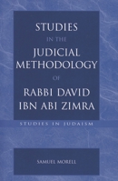 Studies in the Judicial Methodology of Rabbi David ibn Abi Zimra (Studies in Judaism) 0761827072 Book Cover