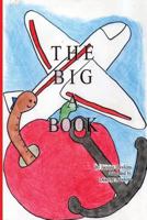 The Big A Book: Things That Start with the Letter A in Rhyme 1499101619 Book Cover