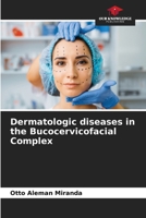 Dermatologic diseases in the Bucocervicofacial Complex 6206930823 Book Cover