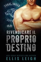 Rivendicare il Proprio Destino: Un romanzo dei mutanti del Feral Breed 8835442974 Book Cover