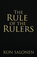 The Rule of the Rulers 1953284221 Book Cover