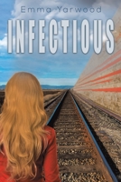 Infectious 152894562X Book Cover