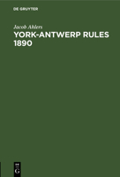 York-Antwerp Rules 1890 3112629213 Book Cover