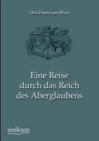 Eine Reise Durch Das Reich Des Aberglaubens (Classic Reprint) 374331245X Book Cover