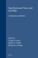 Nag Hammadi Texts and the Bible: A Synopsis and Index (New Testament Tools and Studies, Vol 18) 9004099026 Book Cover