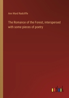 The Romance of the Forest, interspersed with some pieces of poetry 3368929526 Book Cover