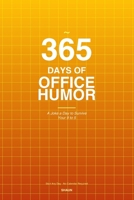 365 Days of Office Humor: A Joke a Day to Survive Your 9 to 5 B0GQZFNQKR Book Cover