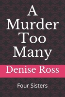 A Murder Too Many 0998805416 Book Cover