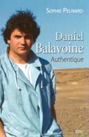 Daniel Balavoine, authentique 2824607033 Book Cover