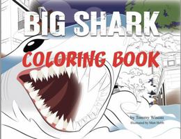 Big Shark Coloring Book by Tommy Wiseau B0FGZC8D4D Book Cover