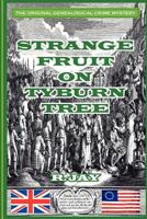 Strange Fruit On Tyburn Tree 1477689346 Book Cover