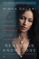Sensuous Knowledge: A black feminist approach to everyone 0062877062 Book Cover