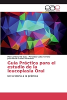 Gu�a Pr�ctica para el estudio de la leucoplasia Oral 613908668X Book Cover