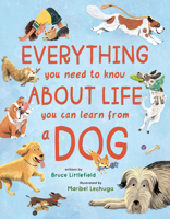Everything You Need to Know about Life You Can Learn from a Dog 0593698010 Book Cover