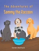 The Adventures of Sammy the Raccoon B0CGW21PNC Book Cover