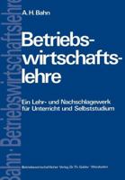 Betriebswirtschaftslehre: Ein Lehr- Und Nachschlagewerk Fur Unterricht Und Selbststudium 3409320644 Book Cover