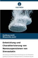 Entwicklung und Charakterisierung von Nanosuspensionen von Simvastatin 6209256945 Book Cover