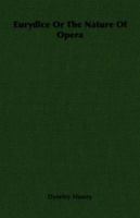 Eurydice Or The Nature Of Opera 1406726966 Book Cover