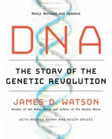 DNA: The Story of the Genetic Revolution 0385351186 Book Cover