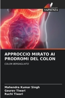 Approccio Mirato AI Prodromi del Colon 6204122231 Book Cover