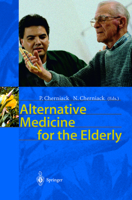 Alternative Medicine for the Elderly 364207913X Book Cover