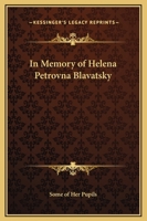 In Memory of Helena Petrovna Blavatsky 1162561610 Book Cover