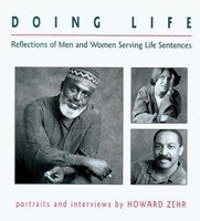 Doing Life: Reflections of Men & Women Serving Life Sentences 156148203X Book Cover