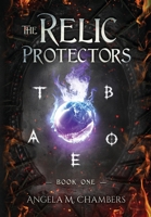 The Relic Protectors B0H7F66GDG Book Cover