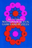 Mathematical fun, games and puzzles 0486207897 Book Cover