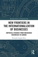 New Frontiers in the Internationalization of Businesses 1032175885 Book Cover