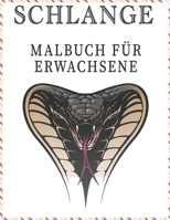 Schlange Malbuch Für Erwachsene B08R7C2PLM Book Cover