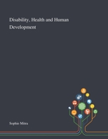 Disability, Health and Human Development 1013289188 Book Cover