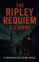 The Ripley Requiem B0FF9BRGMN Book Cover