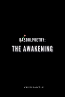 DASOULPOETRY: THE AWAKENING 3950604103 Book Cover