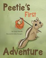 Peetie's First Adventure 1985448734 Book Cover
