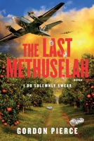 The Last Methuselah: I Do Solemnly Swear null Book Cover
