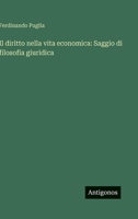 Il diritto nella vita economica: Saggio di filosofia giuridica 3563912378 Book Cover
