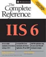 IIS 6: The Complete Reference 0072224959 Book Cover