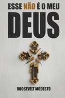Esse não é o meu Deus (Portuguese Edition) B0F692H8TY Book Cover