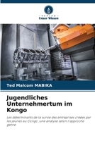 Jugendliches Unternehmertum im Kongo (German Edition) 6208157811 Book Cover