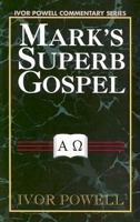 Mark's Superb Gospel 0825435102 Book Cover
