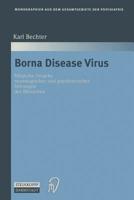 Borna Disease Virus: Mogliche Ursache Neurologischer Und Psychiatrischer Storungen Des Menschen 3642960006 Book Cover