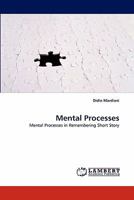 Mental Processes: Mental Processes in Remembering Short Story 3843359288 Book Cover