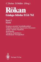 Rokan Ginkgo Biloba Egb 761: Band 2 Klinik Periphere Arterielle Verschlusskrankheit Vaskulare Und Primar Degenerative Demenzen Vertigo, Tinnitus, Hypakusis Retinopathie Vasogener Kopfschmerz Metabolis 3540553460 Book Cover