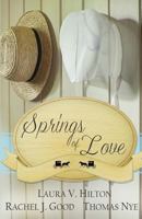 Springs of Love: An Amish Spring Collection 1547109238 Book Cover