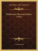 Preliminary Pheasant Studies 102225569X Book Cover